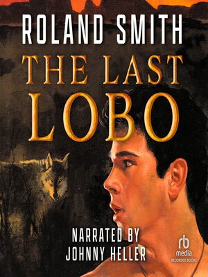 cover image of The Last Lobo